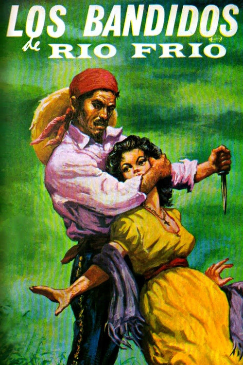 Los bandidos de R&iacute;o Fr&iacute;o