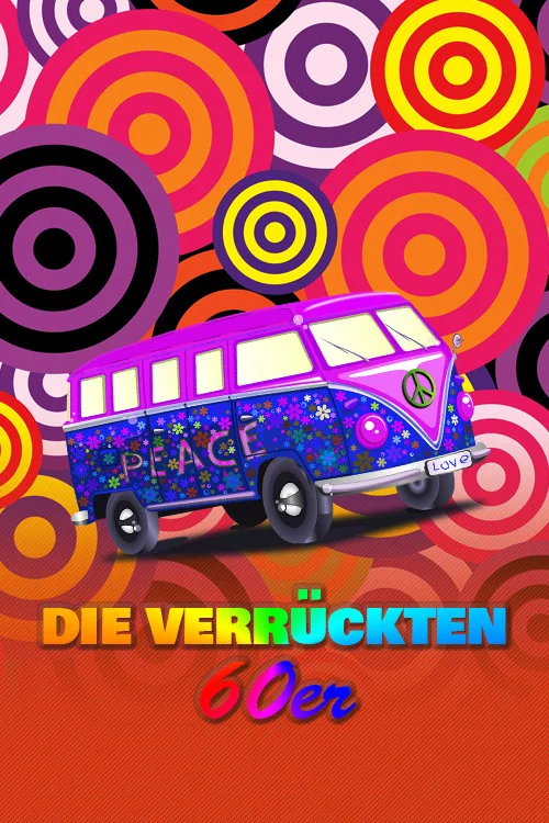 Die verr&uuml;ckten 60er