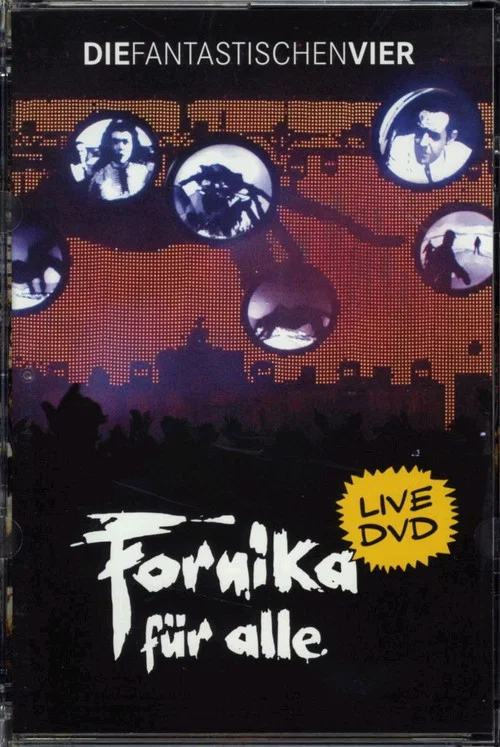 Die Fantastischen Vier - Fornika f&uuml;r alle