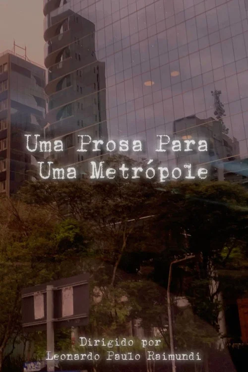 Uma Prosa Para Uma Metr&oacute;pole