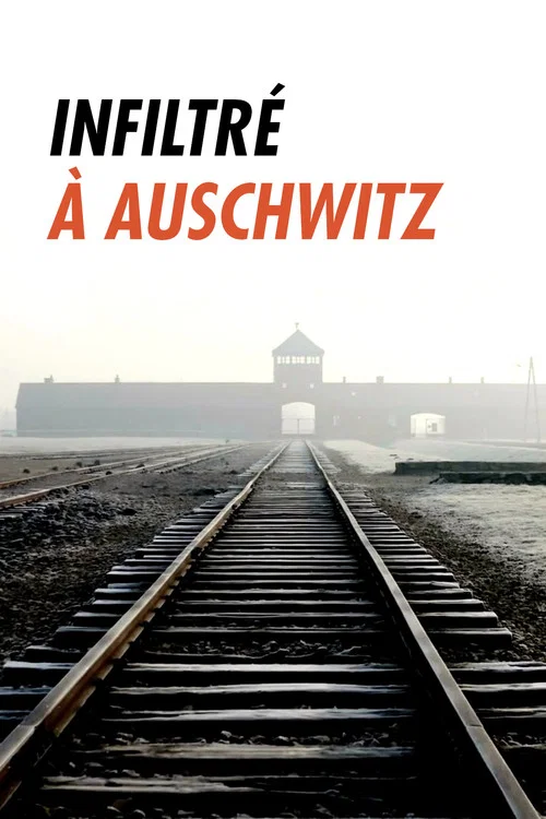 Infiltr&eacute; &agrave; Auschwitz