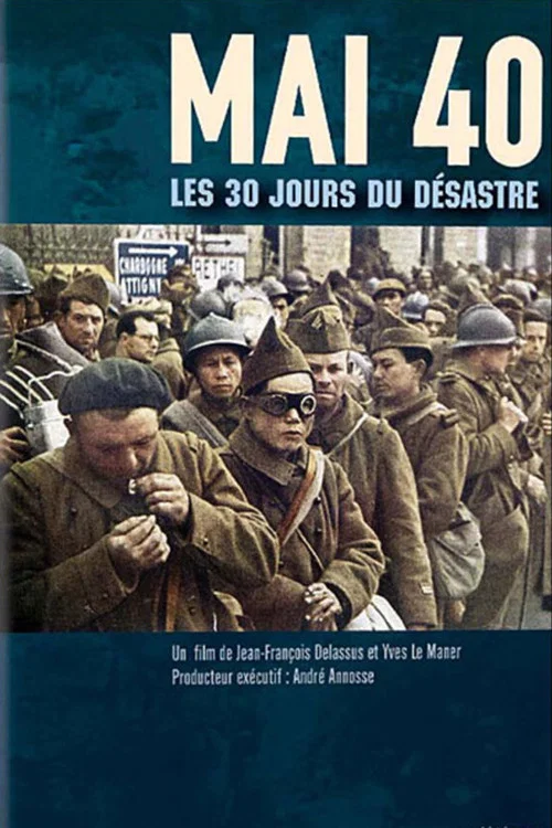 Mai 40, les 30 jours du d&eacute;sastre
