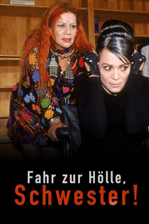 Fahr zur H&ouml;lle, Schwester