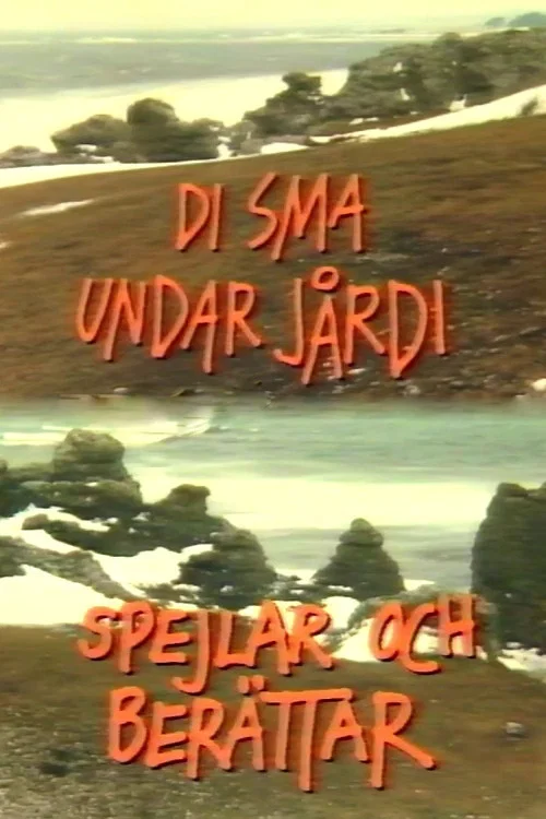 Di sma undar j&aring;rdi spejlar och ber&auml;ttar
