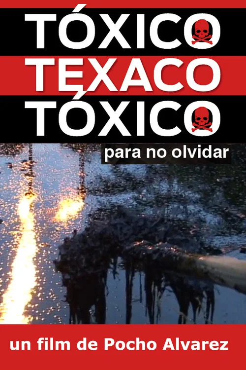 T&oacute;xico, Texaco, T&oacute;xico