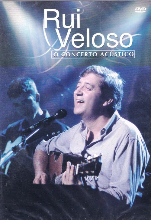 Rui  Veloso: O Concerto Ac&uacute;stico