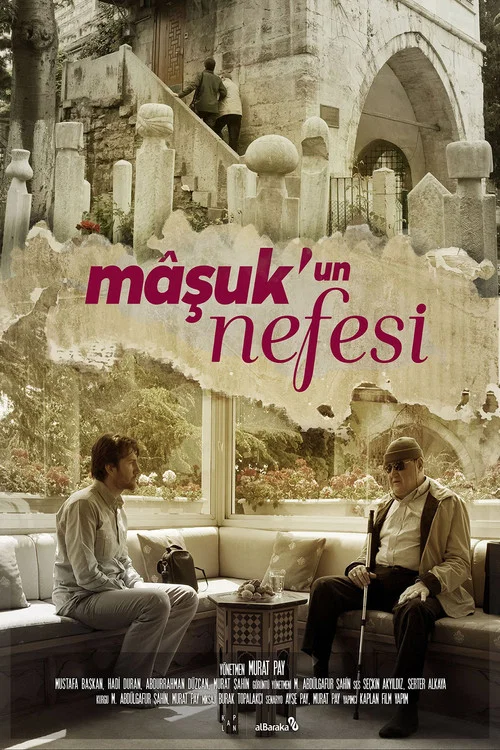 M&acirc;şuk'un Nefesi
