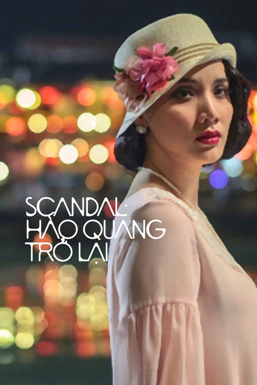 Scandal: H&agrave;o Quang Trở Lại