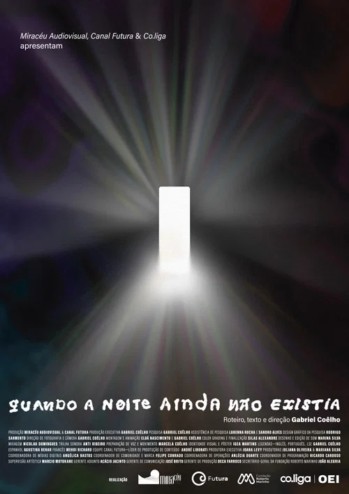 Quando a noite ainda n&atilde;o existia