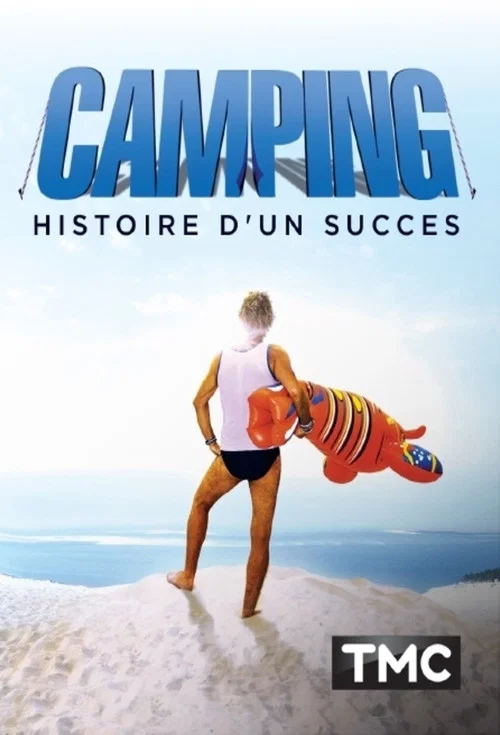 Camping : Histoire d'un succ&egrave;s