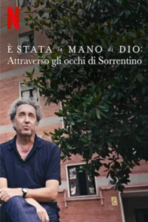 &Egrave; stata la mano di Dio: Attraverso gli occhi di Sorrentino
