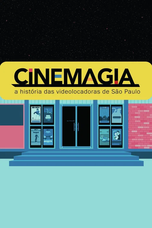 CineMagia: A Hist&oacute;ria das Videolocadoras de S&atilde;o Paulo