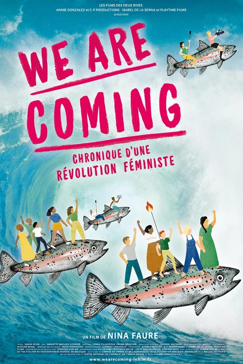 We Are Coming, chronique d&rsquo;une r&eacute;volution f&eacute;ministe