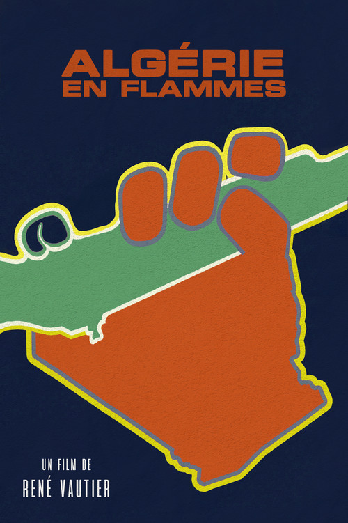 Alg&eacute;rie en flammes