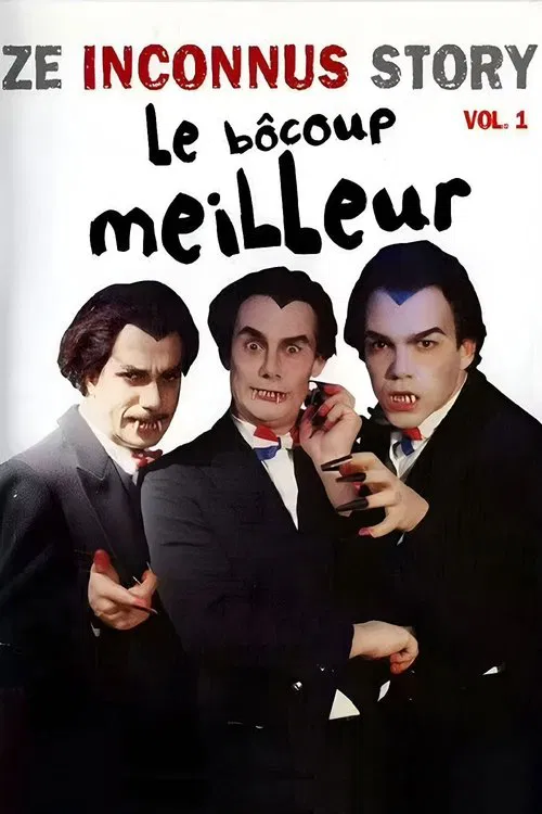Les Inconnus - Ze Inconnus Story - Le B&ocirc;coup meilleur (Vol. 1)