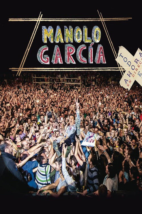 Manolo Garc&iacute;a &lrm;&ndash; Todo Es Ahora En Directo