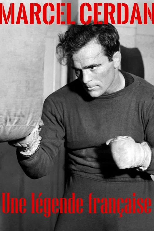 Marcel Cerdan, une l&eacute;gende fran&ccedil;aise