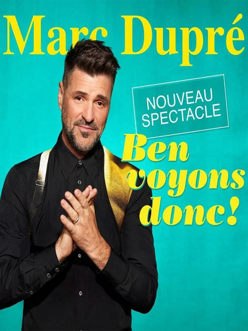 Marc Dupr&eacute; - Ben voyons donc!