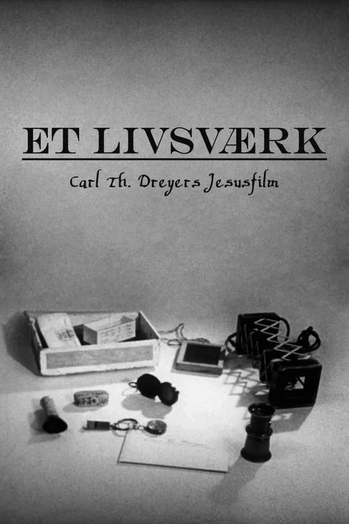 Et livsv&aelig;rk &ndash; Carl Th. Dreyers Jesusfilm