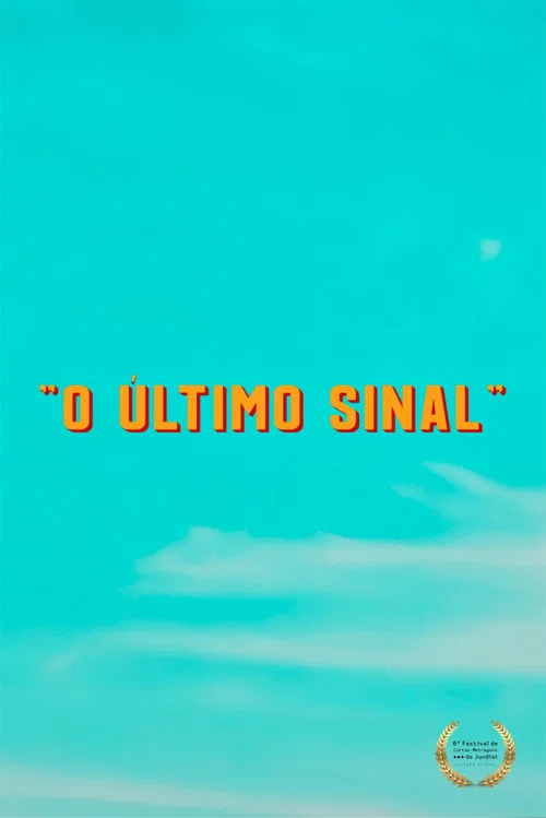 O &Uacute;ltimo Sinal