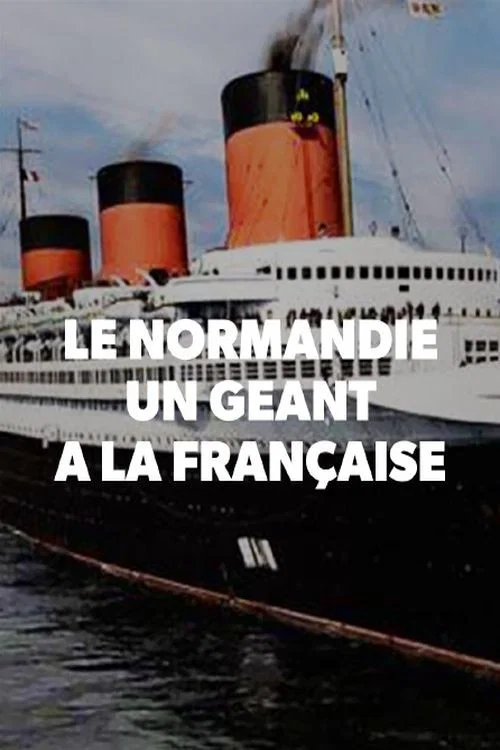 Le Normandie, un g&eacute;ant &agrave; la fran&ccedil;aise