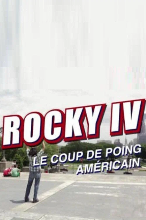 Rocky IV : Le Coup de poing am&eacute;ricain
