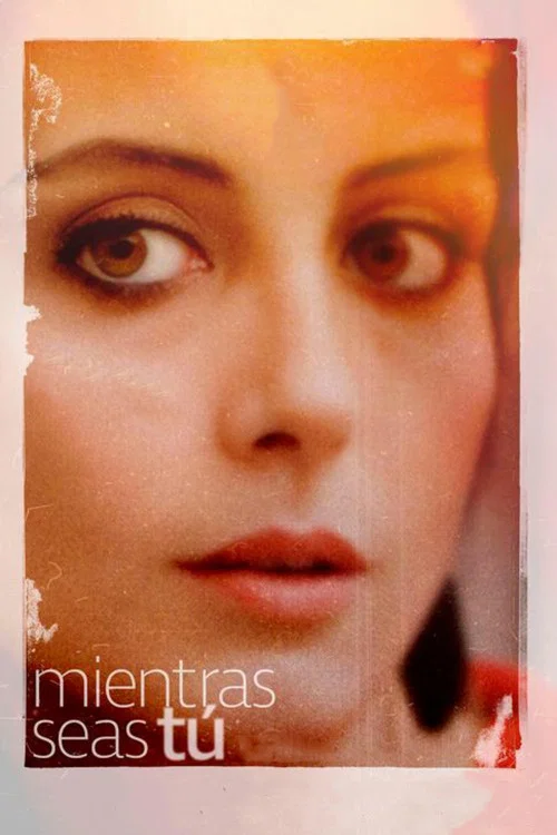Mientras seas t&uacute;