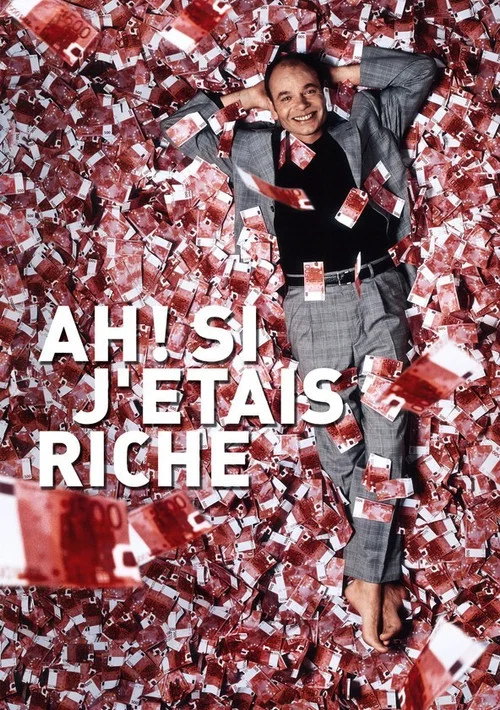 Ah ! Si j'&eacute;tais riche