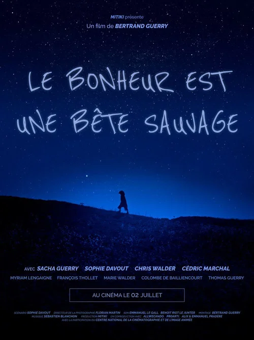 Le bonheur est une b&ecirc;te sauvage