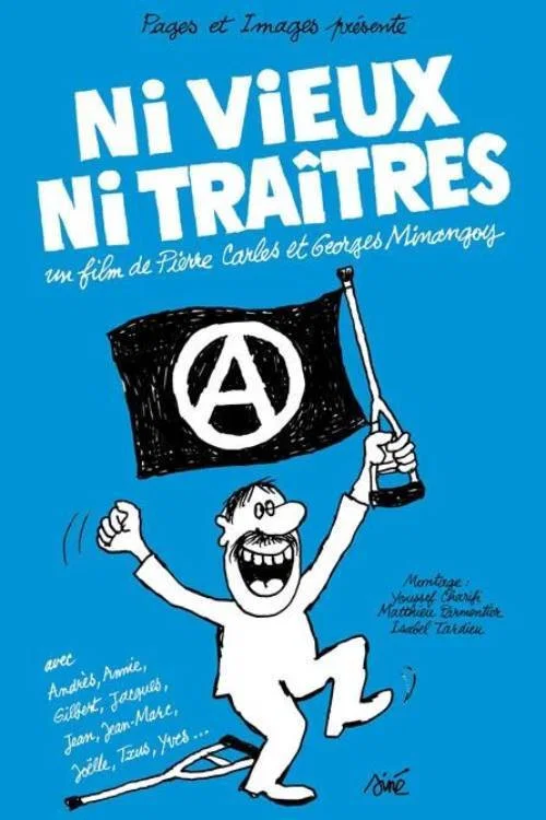 Ni vieux ni tra&icirc;tres