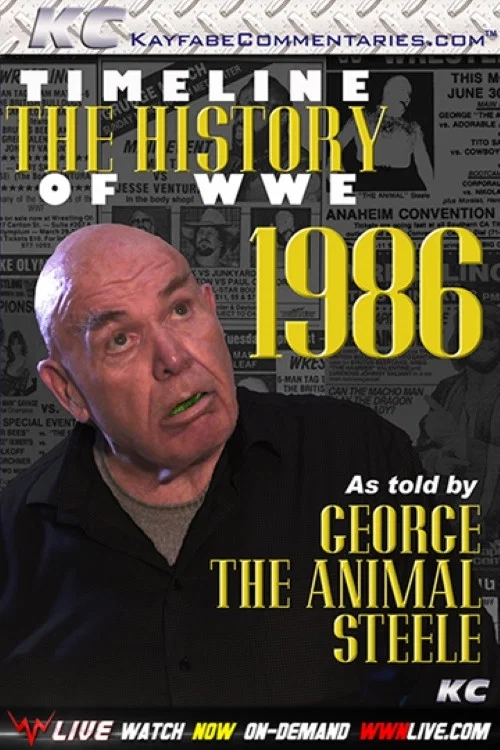 Timeline The History of WWE &ndash; 1986 &ndash; As Told By George Steele