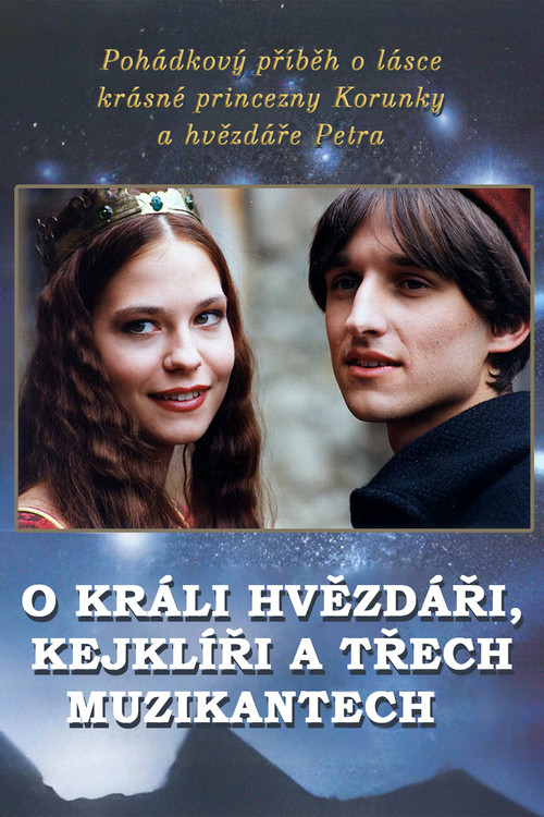 O kr&aacute;li, hvězd&aacute;ři, kejkl&iacute;ři a třech muzikantech