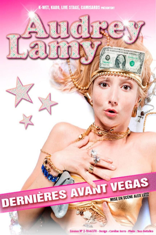 Audrey Lamy - Derni&egrave;res avant Vegas