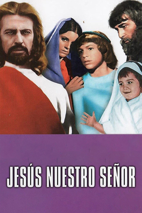 Jes&uacute;s, nuestro Se&ntilde;or