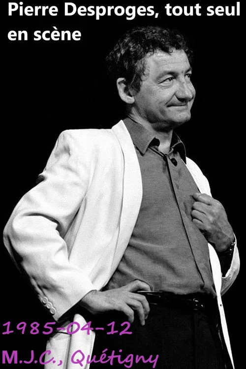 Pierre Desproges - Tout seul en Sc&egrave;ne