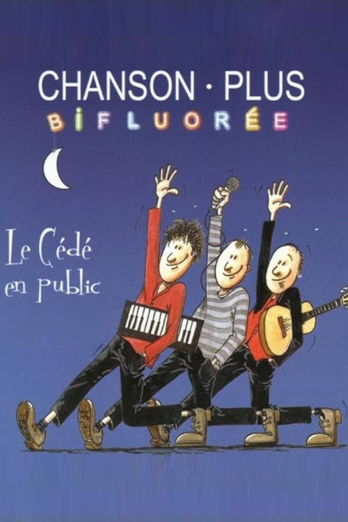 Chanson Plus Bifluor&eacute;e : Le D&eacute;v&eacute;d&eacute; en Public