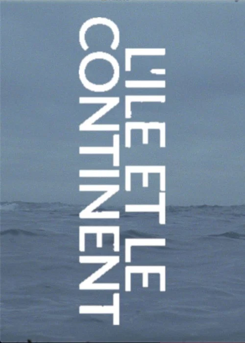L'&Icirc;le et le continent
