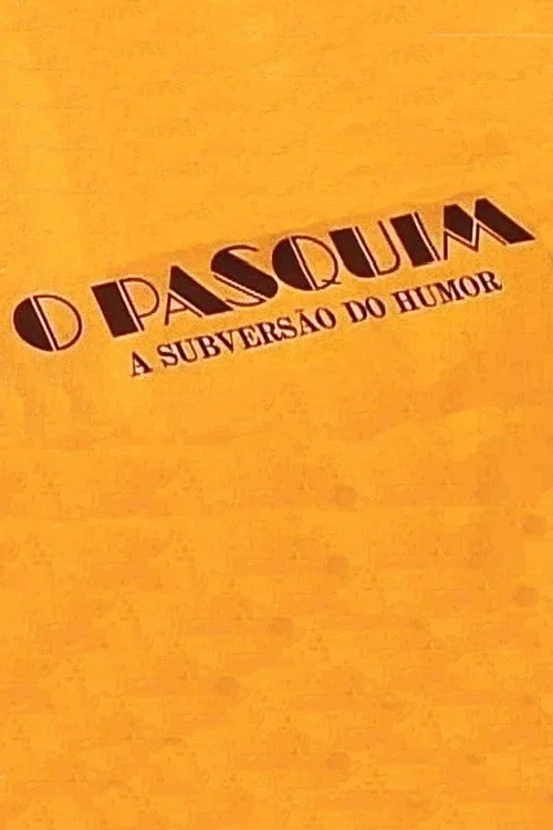 O Pasquim: A Subvers&atilde;o do Humor