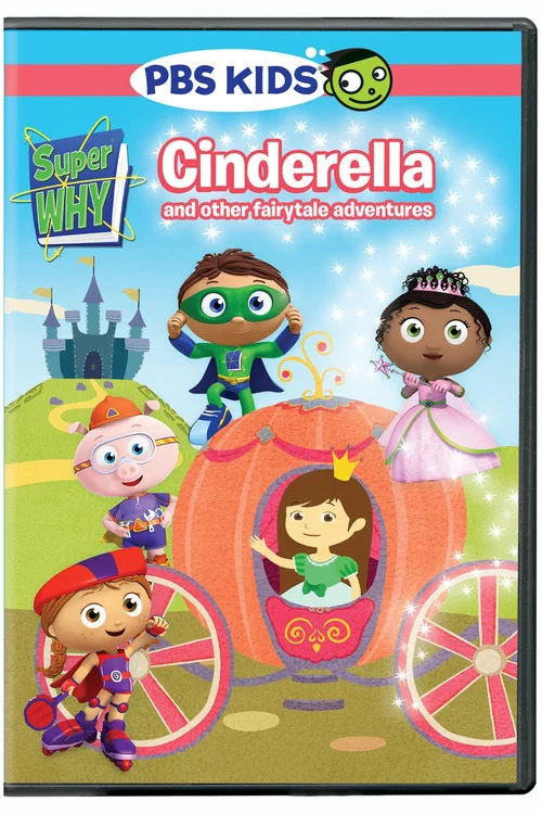 Super Why: Cinderella and Other Fairytale Adventures