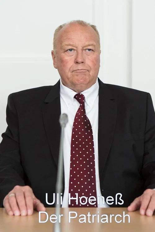 Uli Hoene&szlig; - Der Patriarch