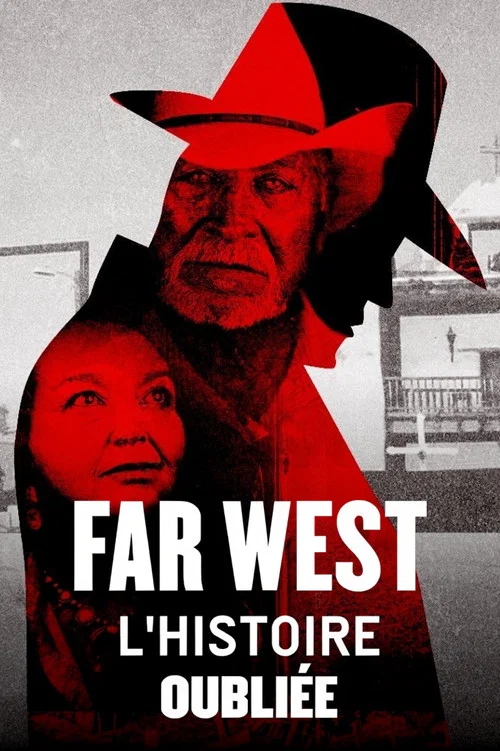 Far West, l'histoire oubli&eacute;e