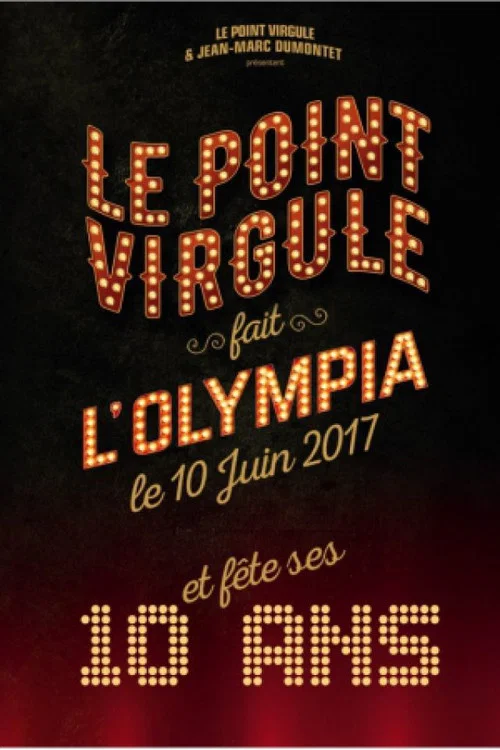 Le Point Virgule fait l'Olympia - 10e &eacute;dition