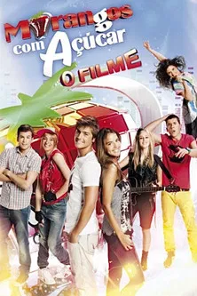 Morangos com A&ccedil;&uacute;car - O Filme