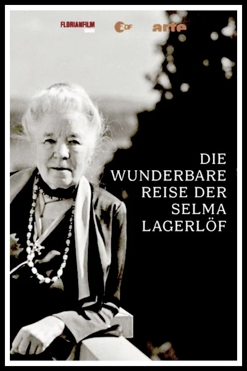 Die wunderbare Reise der Selma Lagerl&ouml;f