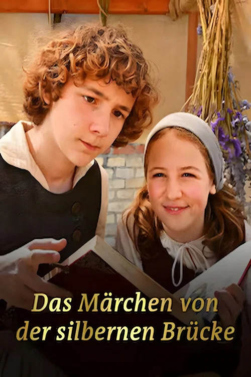 Das M&auml;rchen von der silbernen Br&uuml;cke