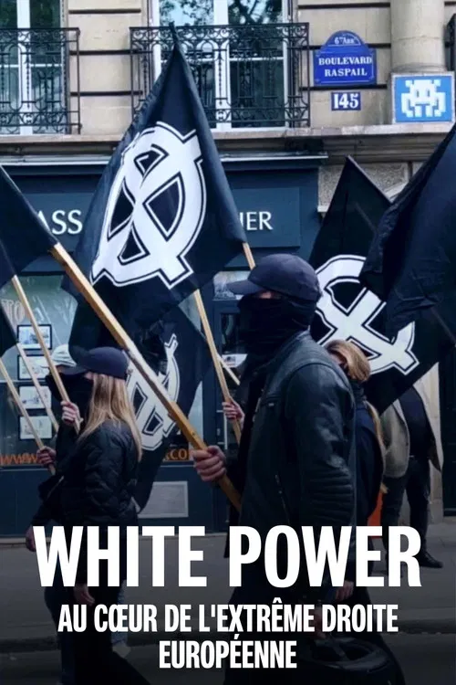 White power : au c&oelig;ur de l'extr&ecirc;me droite europ&eacute;enne