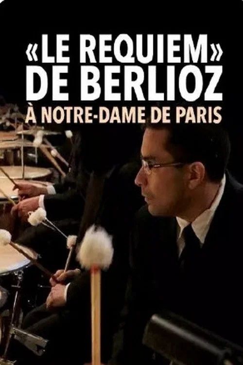 Le Requiem de Berlioz &agrave; Notre-Dame de Paris
