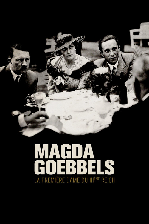 Magda Goebbels : la premi&egrave;re dame du III&egrave;me Reich