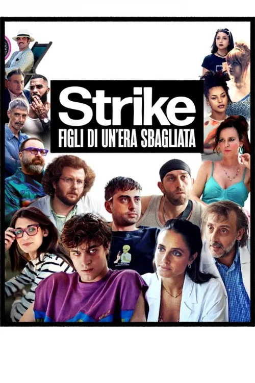 Strike - Figli di un&rsquo;era sbagliata