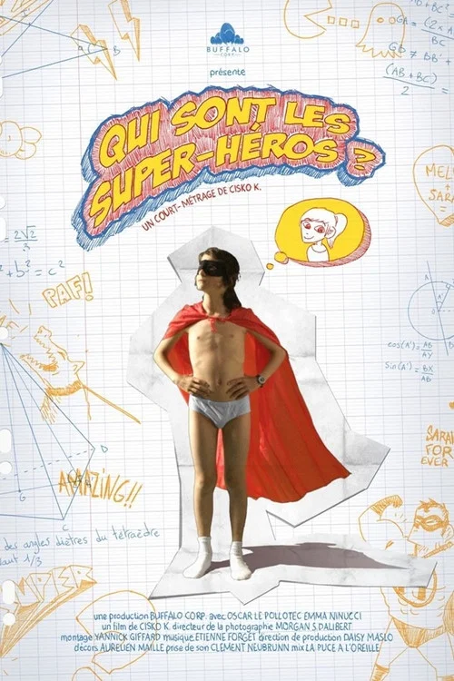 Qui sont les super-h&eacute;ros?